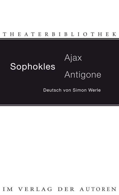 Ajax / Antigone
