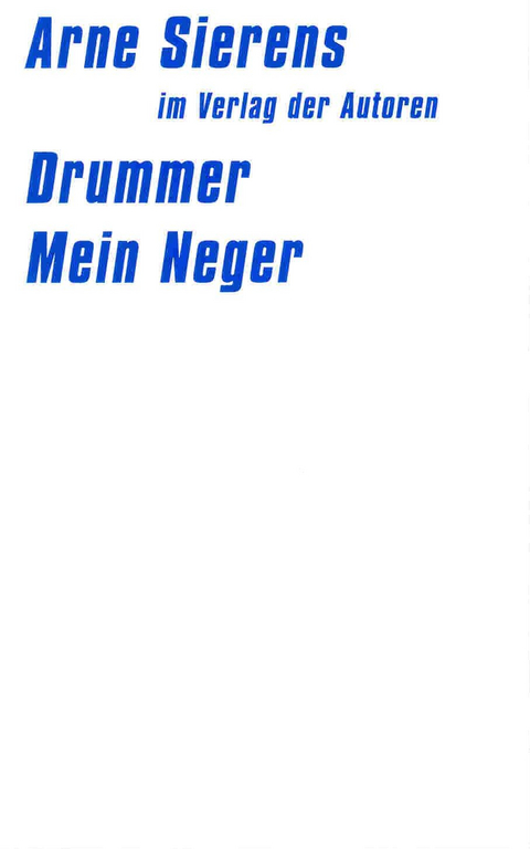 Drummer / Mein Neger