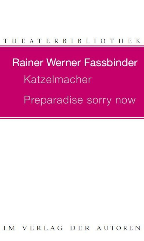 Katzelmacher / Preparadise sorry now