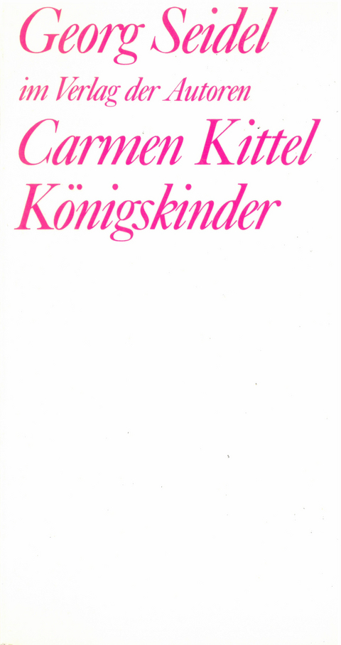 Carmen Kittel / Königskinder
